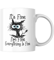It's Fine I'm Fine Komik Baskılı Kupa Bardak Hediyelik Çay Kahve Kupası Coffee Mug