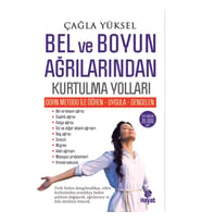 Dorn Metodu İle Bel Ve Boyun Ağrılarından Kurtulma Yolları - Çağla Yüksel - Hayat Yayınları