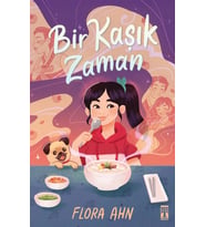 Bir Kaşık Zaman Flora Ahn Timaş