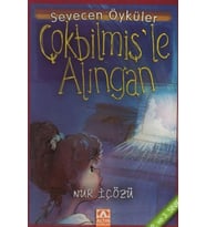 Çokbilmiş'le Alıngan - Sevecen Öyküler