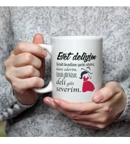 Evet Deliyim Baskılı Kadınlar Günü Beyaz Kupa