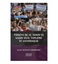 Türkiye’de Ve Tunus’ta Kadın  Sivil Toplumu Ve Vatandaşlık