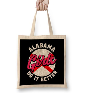 Cute & Funny Alabama Girls Do It Better Alabamian Bez Çanta Uzun Saplı
