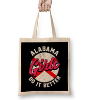 Cute & Funny Alabama Girls Do It Better Alabamian Bez Çanta Uzun Saplı