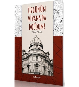 Üzgünüm Viyana'da Doğdum!
