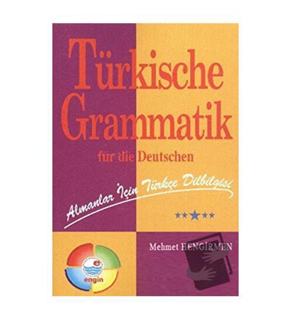 Almanlar İçin Türkçe Dilbilgisi Türkische Grammatik Für Die Deutschen