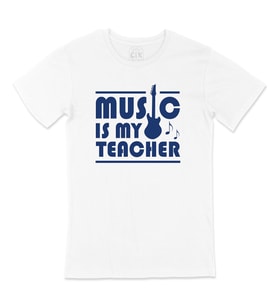Music Is My Teacher Tişört