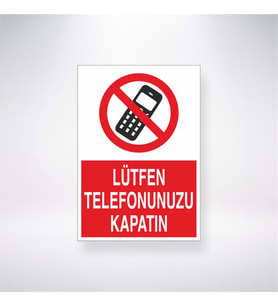Lütfen Telefonunuzu Kapatın 21x28 Arkası Yapışkanlı Levha