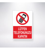 Lütfen Telefonunuzu Kapatın 21x28 Arkası Yapışkanlı Levha