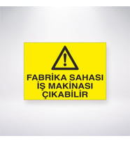 Fabrika Sahası İş Makinasi Çıkabilir