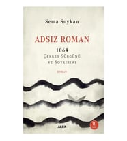 Adsız Roman - 1864 Çerkes Sürgünü ve Soykırımı