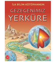İlk Bilim Kütüphanem - Gezegenimiz Yerküre - Nicholas Harris