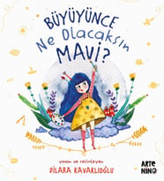 Büyüyünce Ne Olacaksın Mavi?