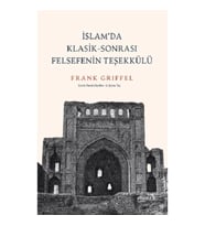 İslam'da Klasik-Sonrası Felsefenin Teşekkülü