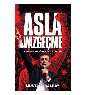 Asla Vazgeçme
