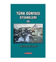 Türk Dünyası Efsaneleri 2