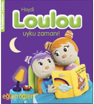 Arkadaşım Loulou 3 - Haydi Loulou Uyku Zamanı