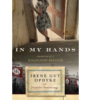 In My Hands: Memories Of A Holocaust Rescuer