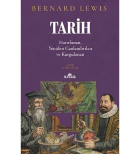 Tarih Hatırlanan, Yeniden Canlandırılan, Kurgulanan