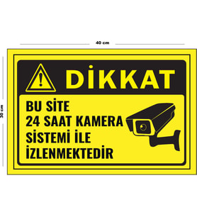 Metal Dikkat Bu Site 24 Saat Kamera Sistemi İle İzlenmektedir 30 cm x 40 cm A3 Büyüklüğünde Uyarı