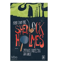 Sherlock Holmes'un Son Görevi (Sherlock Holmes 4. Kitap)
