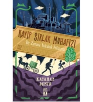 KAYIP SIRLAR MUHAFIZI KAYAHAN DEMİR GENÇ TİMAŞ