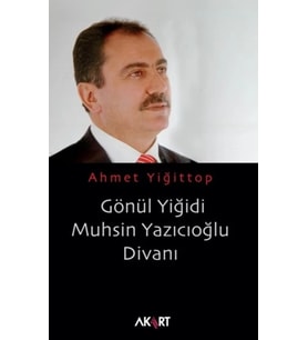 Gönül Yiğidi Muhsin Yazıcıoğlu Divanı