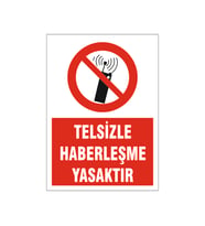 Telsizle haberleşme yasaktır, isg uyarı levhası