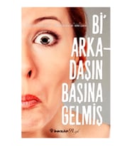 Bi Arkadaşın Başına Gelmiş