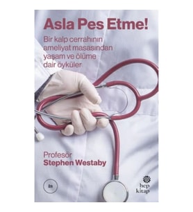 Asla Pes Etme!