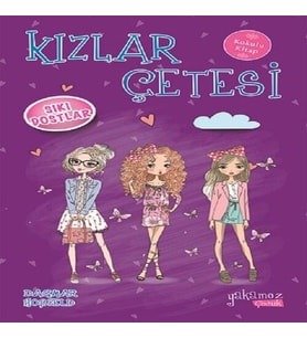 Kızlar Çetesi 3 - Sıkı Dostlar