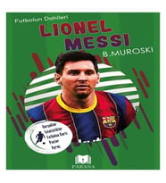 Lionel Messi - Futbolun Dahileri