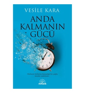 Anda Kalmanın Gücü