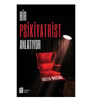 Bir Psikiyatrist Anlatıyor