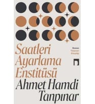 Saatleri Ayarlama Enstitüsü - Ahmet Hamdi Tanpınar