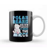 Polar Bears Weigh Enough To Break The Ice Pun Kupa Bardak Porselen