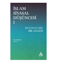 İslam Siyasal Düşüncesi 1 - Metodolojik Bir Analiz