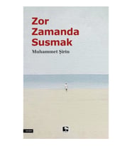 Zor Zamanda Susmak