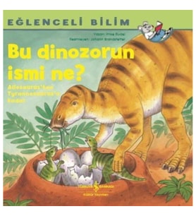 Bu Dinozorun İsmi Ne? - Eğlenceli Bilim