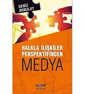 İlişkiler Perspektifinden Medya