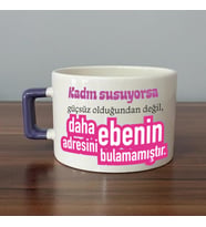 Kadın Susuyorsa Baskılı Kadınlar Günü Mor Kulplu C Fincan