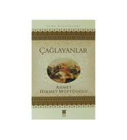 Çağlayanlar - Ahmet Hikmet Müftüoğlu - Bilge Kültür Sanat Yayınları