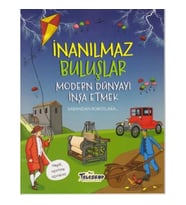 İnanılmaz Buluşlar Modern Dünyayı İnşa Etmek
