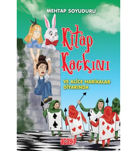 Kaçkını 2 - Alice Harikalar Diyarında