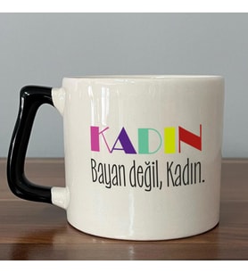 Kadın Bayan Değil Baskılı Kadınlar Günü Siyah Kulplu D Kupa