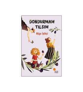 Dondurmam Tılsım Müge İplikçi Günışığı Kitaplığı