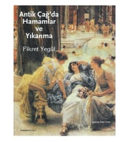 Antik Çağ'da Hamamlar ve Yıkanma