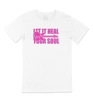 Pembe Let It Heal Your Soul Tişört