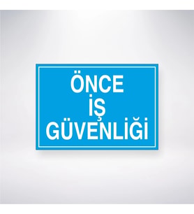 Önce İş Güvenliği 21x28 Arkası Yapışkanlı Levha