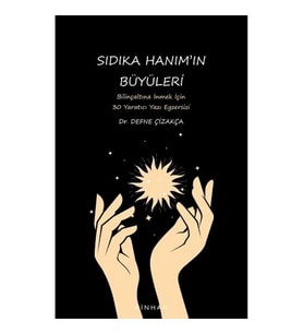 Sıdıka Hanım’ın Büyüleri